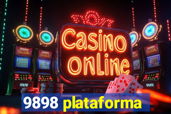 9898 plataforma